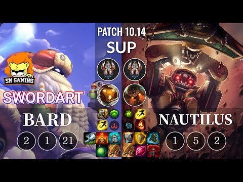 SN SwordArt Bard vs Nautilus Sup - KR Patch 10.14