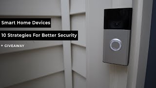 Securing Smart Home and IoT Devices + Giveaway