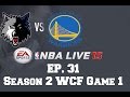 NBA Live 15 Dynasty Mode Ep 31 Timberwolves Season 2 WCF GM 1
