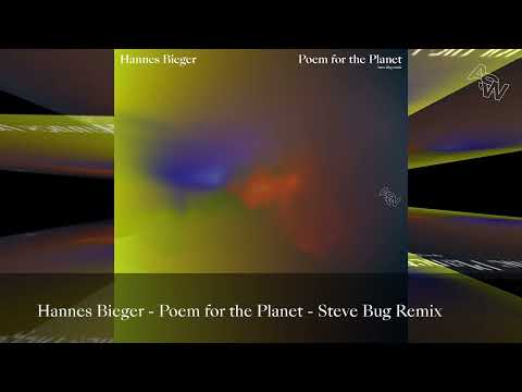 Hannes Bieger - 'Poem for the Planet' - Steve Bug remix