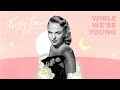 "While We're Young" (Official Video) - Peggy Lee