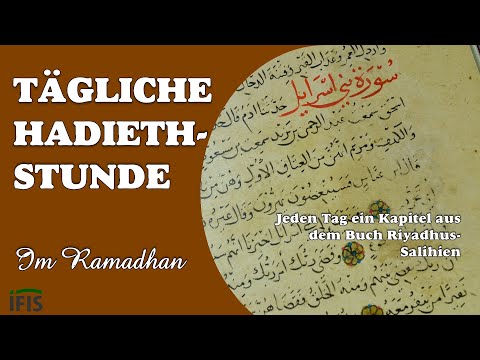 Geduld Teil 1 - Tägliche Hadieth-Stunde - aus Riyhadus-Salihien