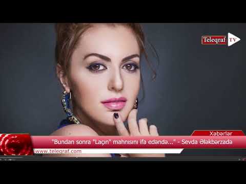 "Bundan sonra "Laçın" mahnısını ifa edəndə..." - Sevda Ələkbərzadə