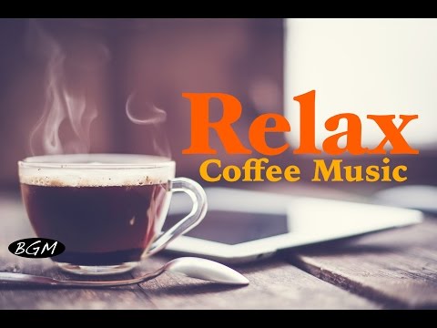 Relaxing Cafe Music - Jazz & Bossa Nova Music - Piano＋Guitar Instrumental Music - Chill Out Music