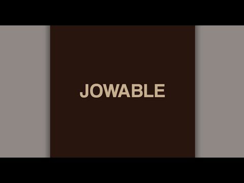 #JOWABLE (Official Lyric Video)