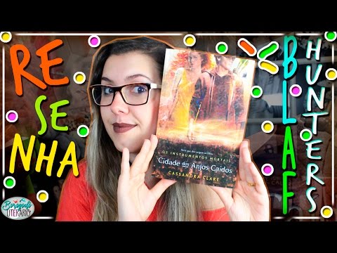 #BLAFhunters | Cidade dos Anjos Caídos | Resenha | por Borogodó Literário