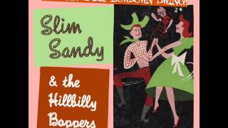 Slim Sandy & the Hillbilly Boppers - Hop,Skip and Jump