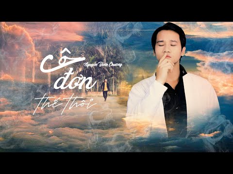 Cô đơn thế thôi Sheet - Nguyễn Đình Chương