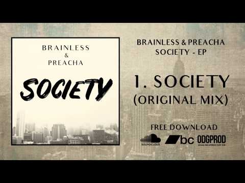 Brainless & Preacha - Society [Full EP]