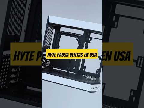 El fabricante de cajas para PC y componentes Hyte detiene los envíos a clientes en EE. UU. debido a