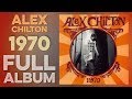 ALEX CHILTON: 1970 (Full Album) Ardent Records (1996) High Definition Quality HD 4K
