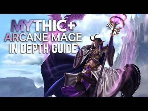WoW - Legion Mythic+ Arcane Mage Guide (7.3.5)