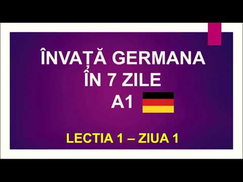 ÎNVAȚĂ GERMANA ÎN 7 ZILE! 🙀 LECȚIA 1 - ZIUA 1. Curs INTENSIV de limba germană nivelul A1.