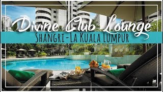 Shangri-La Kuala Lumpur Hotel | Amazing Club Lounge Experience