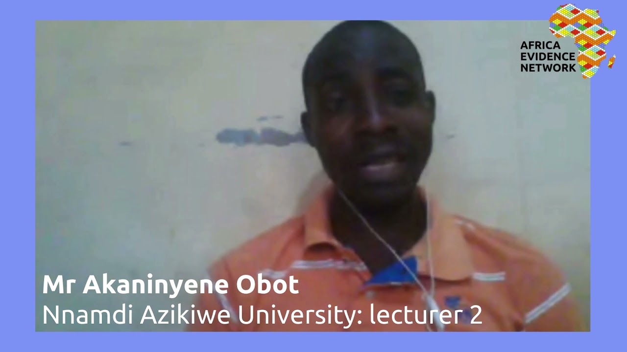 Africa Evidence Week 2021: Emerging EIDM leader _ Akanyinene Obot: why I fell in love with EIDM