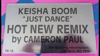 Keisha Boom - Just Dance (Cameron Paul Remix Edit) (Tandem '89) Bass / Electro Rap