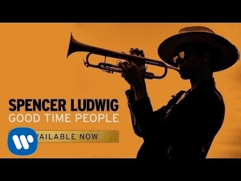 Spencer Ludwig - Good Time People (Official Audio)
