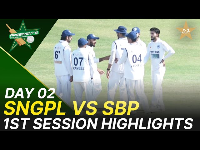 1st Session Highlights | SNGPL vs SBP | President Trophy | 2025-26 | Day 2 | PCB | M2Y1K 1st Session Highlights | SNGPL vs SBP | President Trophy | 2025-26 | Day 2 | PCB | M2Y1K