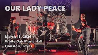 Our Lady Peace · 2026-03-13 · White Oak Music Hall · Houston · full live show