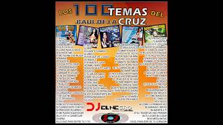 LOS 100 TEMAS DEL BAUL DE LA CRUZ (DJ EL NEGRO DSD PRO