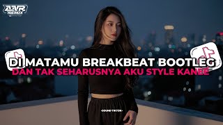 Download lagu DJ DAN TAK SEHARUSNYA AKU BERTEMU DIRIMU DI MATAMU BREAKBEAT BOOTLEG ANR  VIRAL TIKTOK 2025! mp3