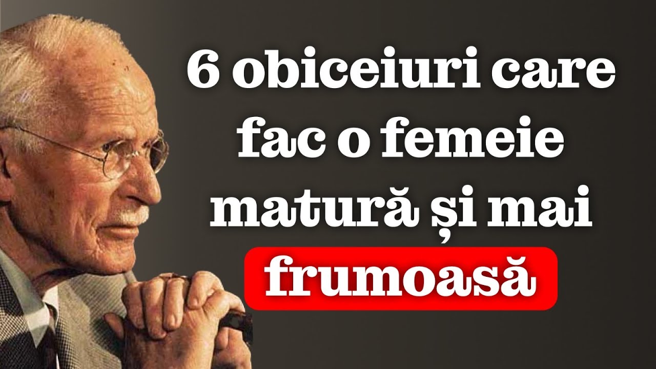 6 obiceiuri care fac o femeie matură IREZISTIBILĂ – Carl Jung