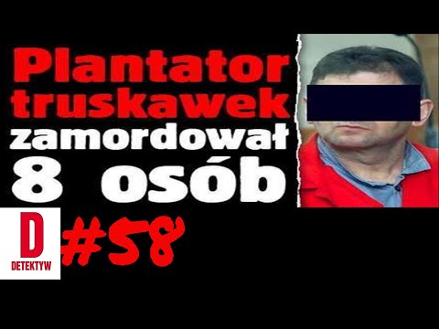 Detektyw #58 Krwawy plantator truskawek - gang kantorowców cz.1