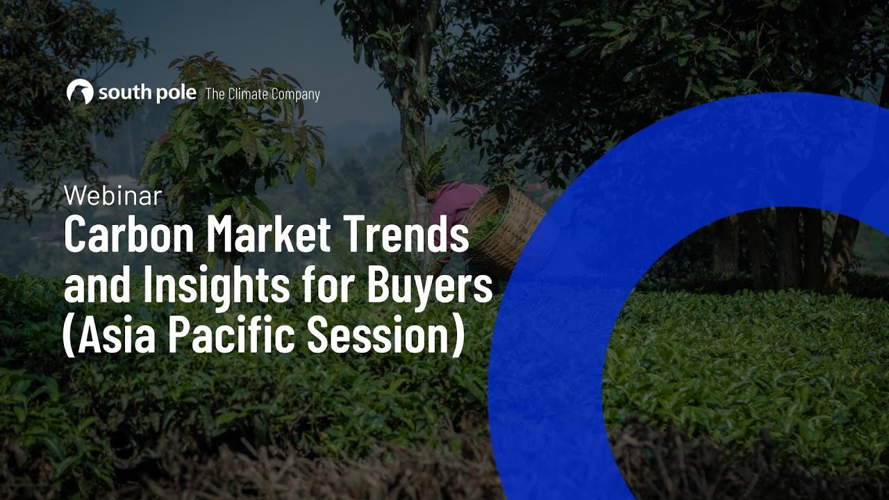 Carbon Market Trends and Insights for Buyers (Asia Pacific Session)