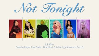 Lil&#39; Kim - Not Tonight (feat. Megan Thee Stallion, Nicki Minaj, Doja Cat, Iggy Azalea &amp; Cardi B)