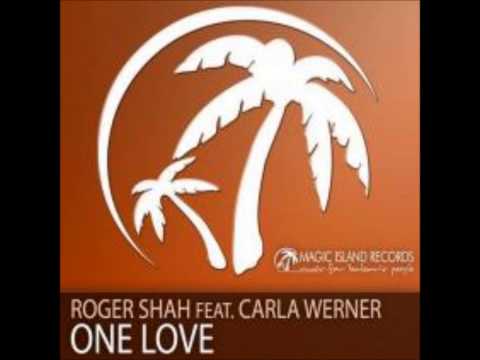 Roger Shah feat. Carla Werner - One Love (Rocking J Remix)