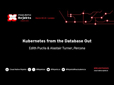 Watch on YouTube: Kubernetes from the Database Out