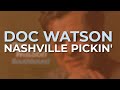 Doc Watson - Nashville Pickin' (Official Audio)