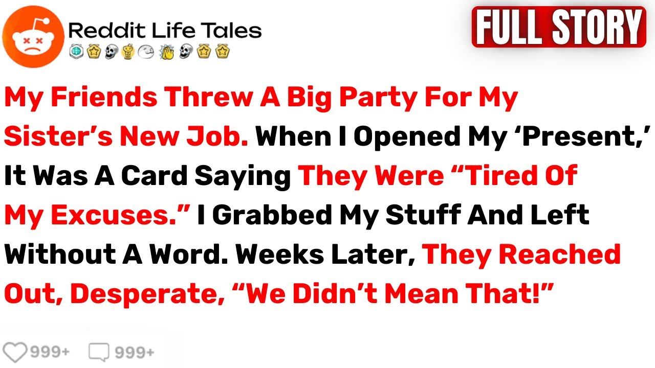 My Friends Threw A Big Party For My Sister’s New Job. When I Opened My... -  Best Reddit Stories