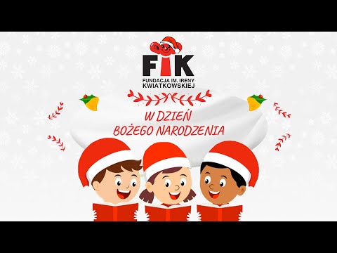 FIK Kolęda Kolęda - W dzień Bożego Narodzenia  - Jolanta Fraszyńska, Kacper Kuszewski, Grupa FIK