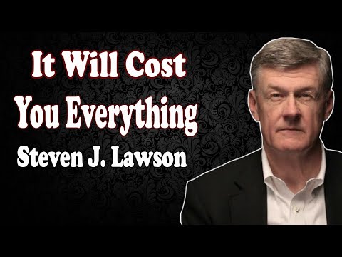 Steven Lawson 2021 - It Will Cost You Everything