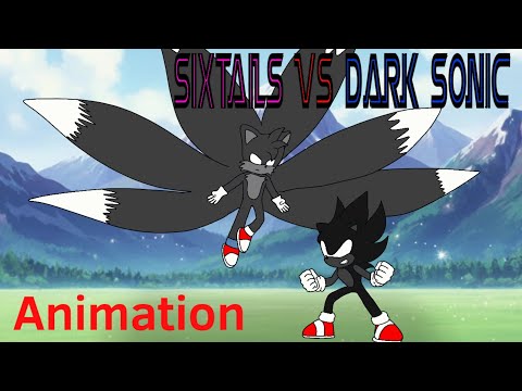 SixTails Vs Dark Sonic Fight Video Animation 