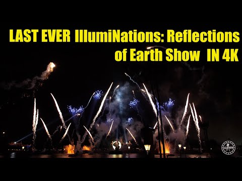 EPCOT IllumiNations: Reflections of Earth  Fireworks Last Ever Show in 4K | Walt Disney World 2019