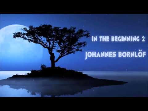 In the Beginning 2 - Johannes Bornlöf [COPYRIGHT FREE, peaceful, chill, relax]