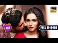 Yug's Surprise | Dabangii: Mulgii Aayi Re Aayi - Ep 143 | Full Episode | 15 May 2024