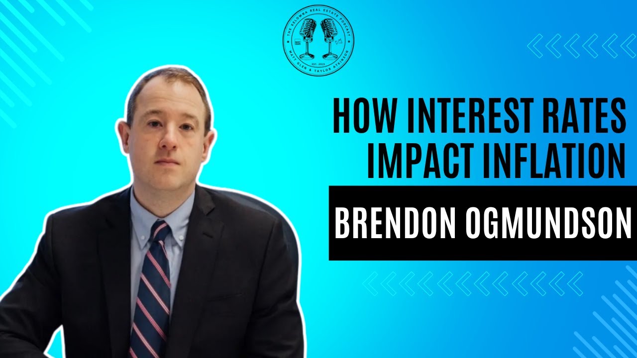 35: Interest Rates and Inflation with BCREA Chief Economist Brendon Ogmundson