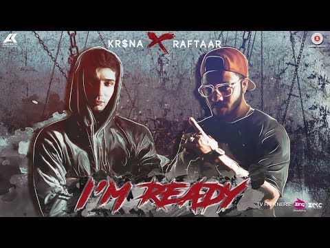 KR$NA X RAFTAAR - I’m Ready