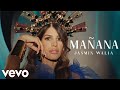 Jasmin Walia Mañana Official Music Video