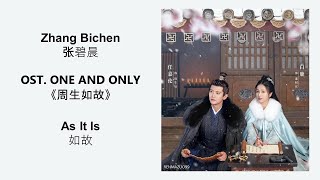 Download lagu As It Is 如故 by Zhang Bichen 张碧晨 ONE AND ONLY OST《周生如故》 [CHN|PINYIN|ENG Lyrics] mp3