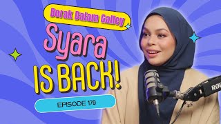 Download lagu PODCAST Borak Dalam Galley EP 179  -  Syara Is Back!  mp3