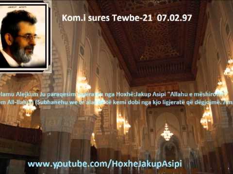 Kom.i sures Tewbw-21  07.02.97.Hoxhë:Jakup Asipi (Allahu e mëshiroftë!)