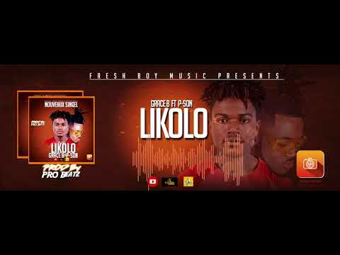 Grace B officiel Likolo  ft Pson zubaboy (officiel audio)