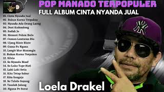 Pop Manado Terpopuler Loela Drakel Full Album Cint...