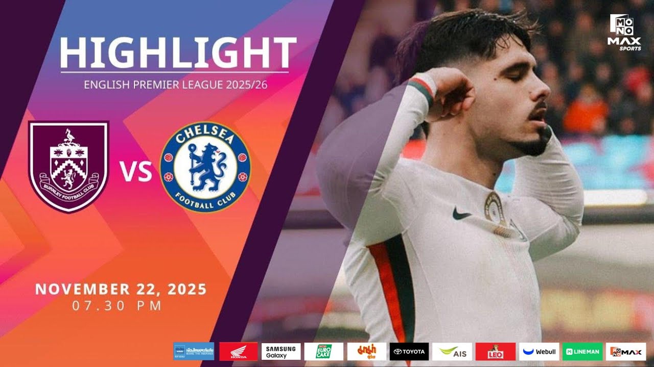 [Highlight] PremierLeague : เบิร์นลีย์ vs เชลซี (22-11-68)
