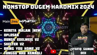Download lagu KERETA MALAM NONSTOP DUGEM HARDMIX 2024 [MAINJIWA & MABOK] mp3