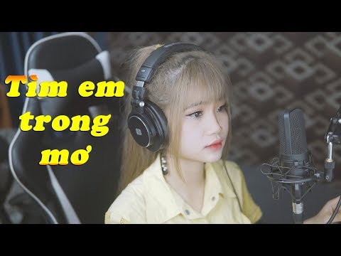 Tìm Em Trong Mơ (Cover) - Kiều Thơ | Chi Dân